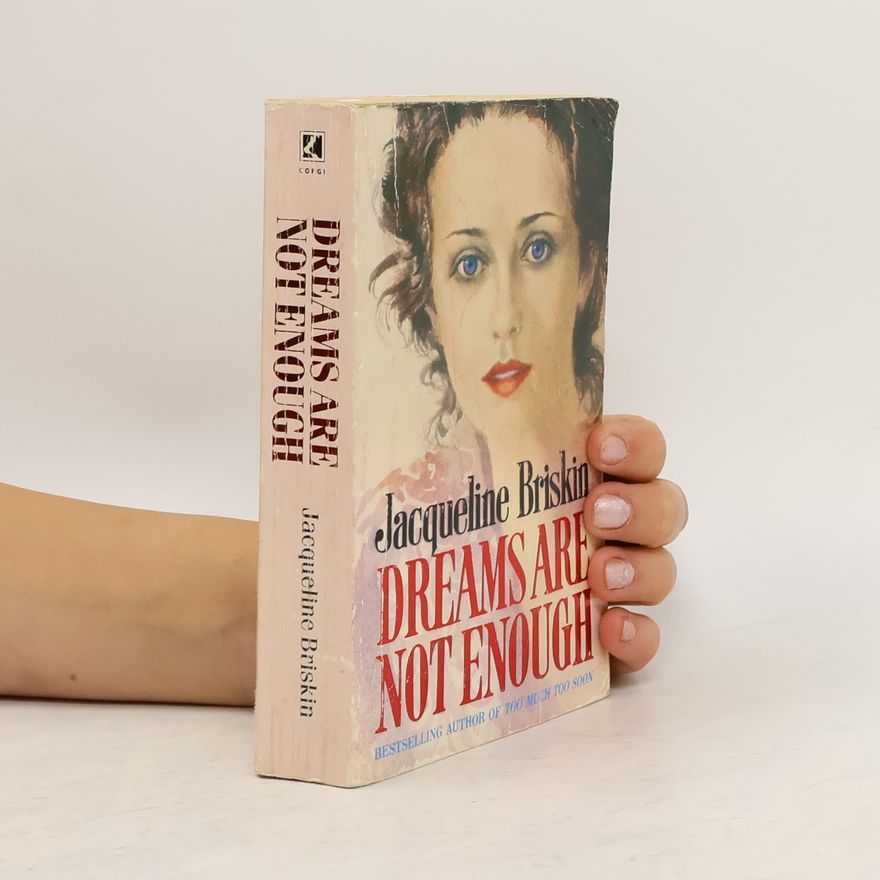 Jacqueline Briskin Dreams are Not Enough