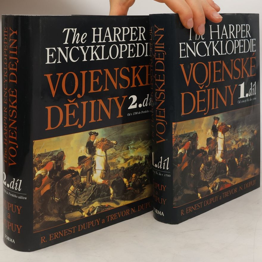 Trevor N. Dupuy The Harper encyklopedie : Vojenské dějiny 1. a 2. díl