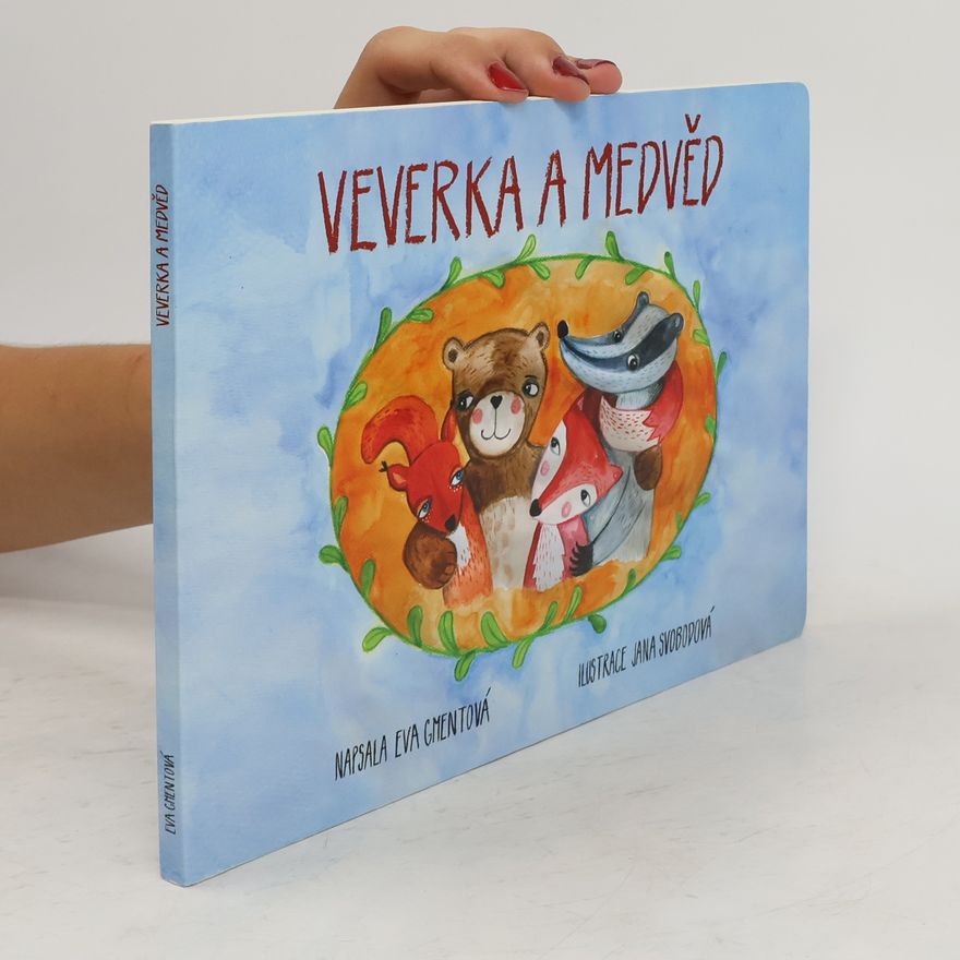 Eva Gmentová Veverka a medvěd