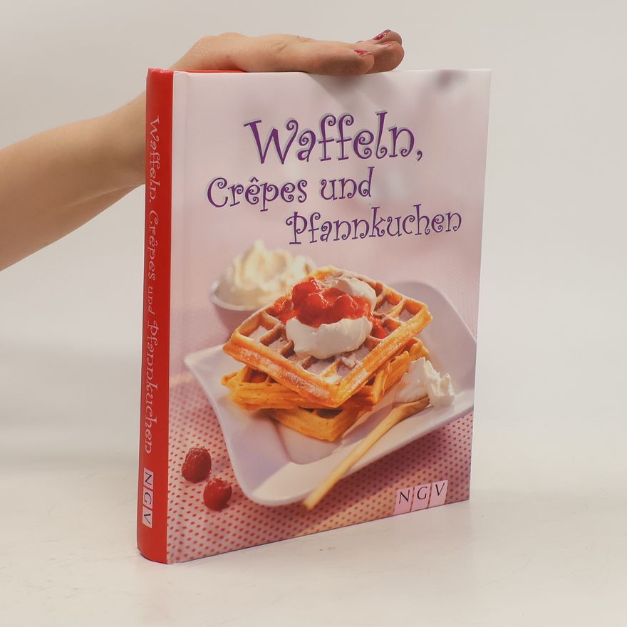 Autorenkollektiv Waffeln, Crêpes & Pfannkuchen