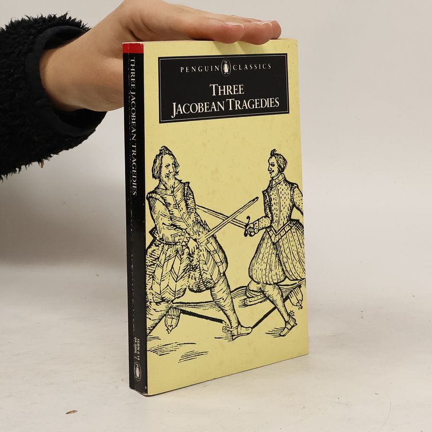 Thomas Middleton Three Jacobean Tragedies