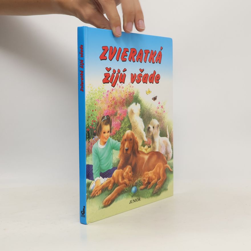 Autorenkollektiv Zvieratka žijú všade