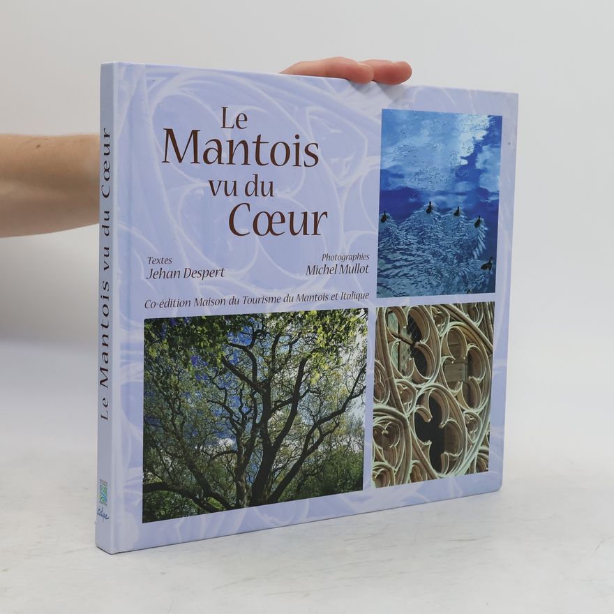 Michel Mullot Le Mantois vu du Coeur