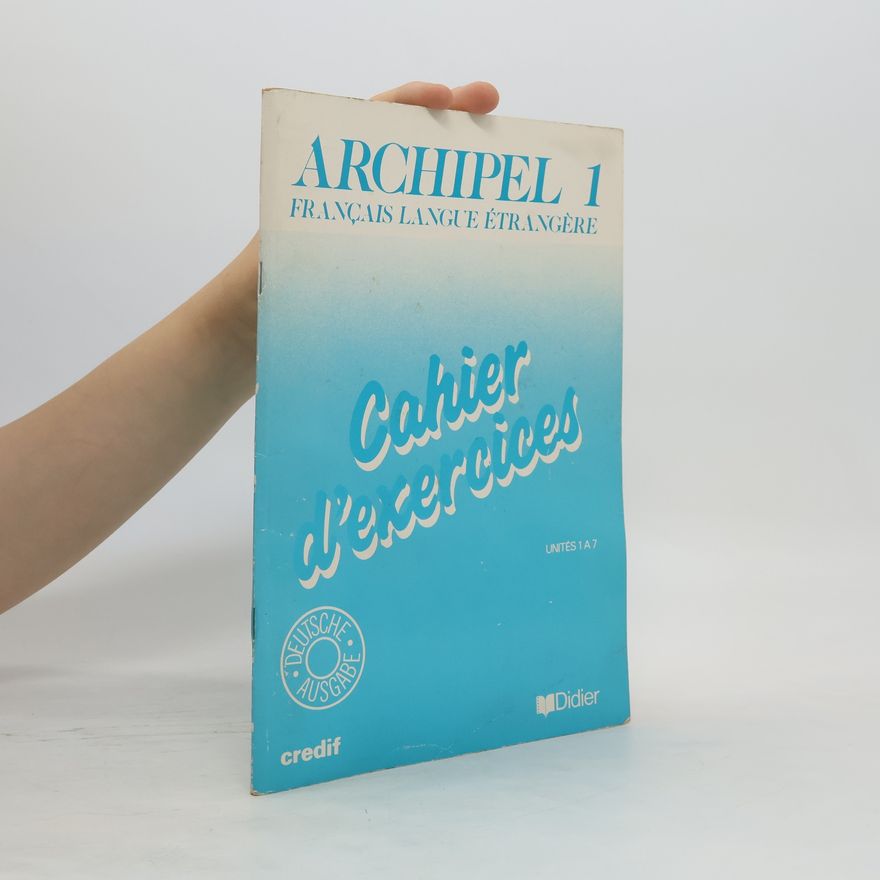 Various authors Archipel 1. Francais Langue étrangére