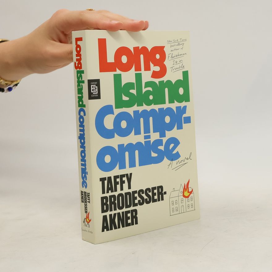 Taffy BrodesserAkner Long Island Compromise
