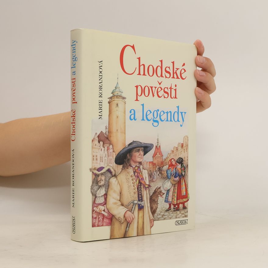 Marie Korandová Chodské pověsti a legendy