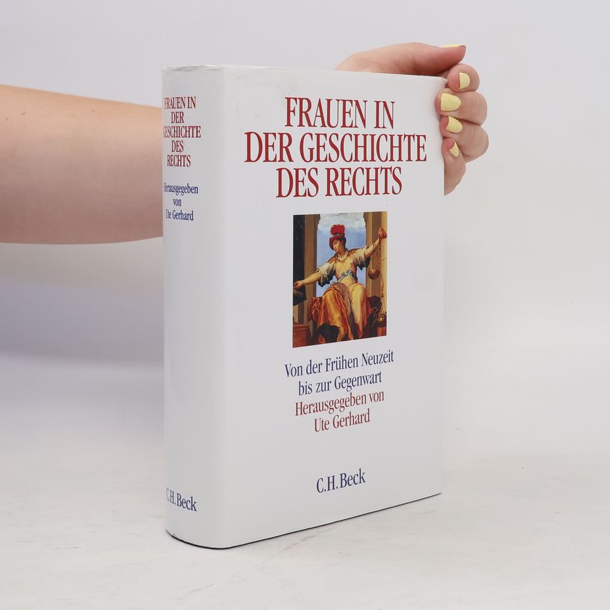 Ute Gerhard Frauen in der Geschichte des Rechts