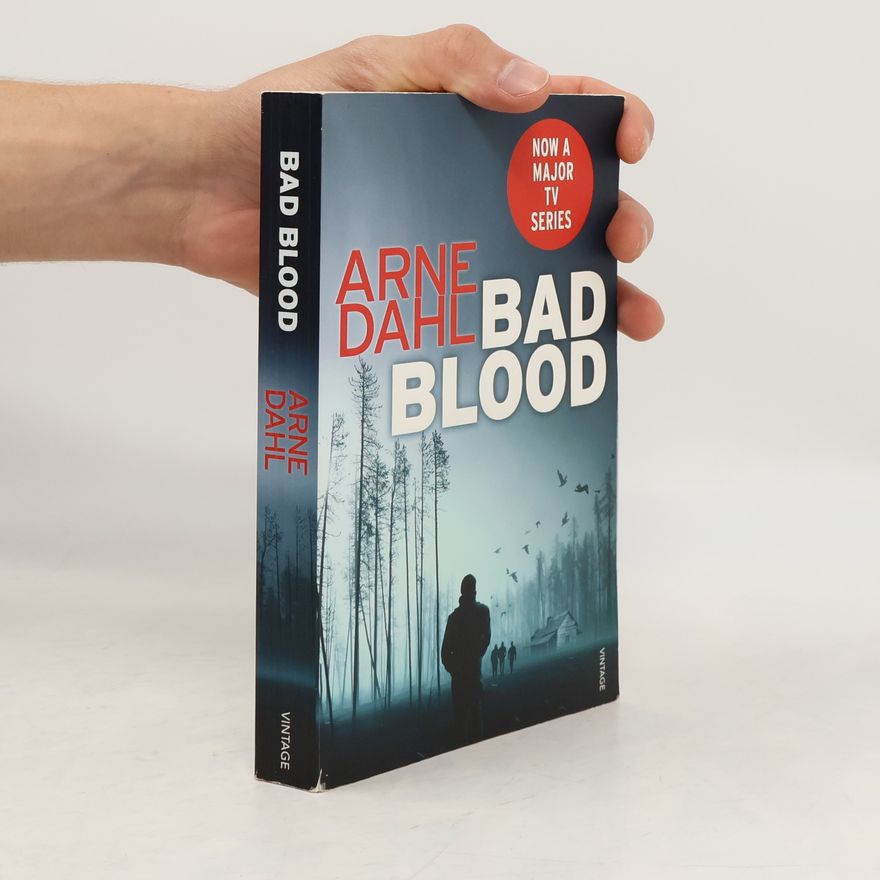 Arne Dahl Bad Blood : The Second Intercrime Thriller