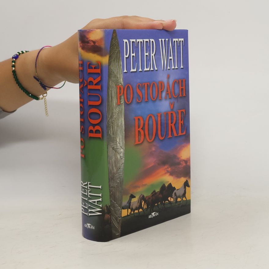 Peter Watt Po stopách bouře