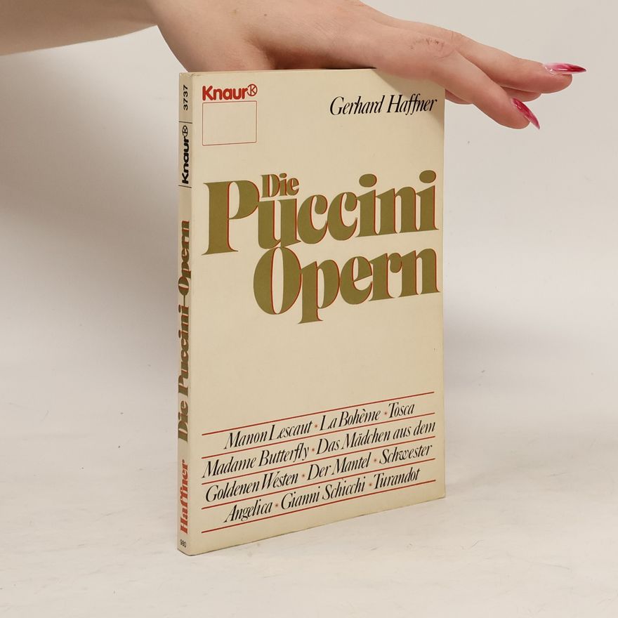 Gerhard Haffner Die Puccini-Opern