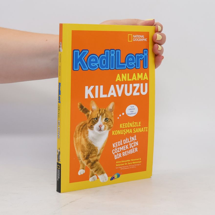 Gary Weitzman National Geographic Kids - Kedileri Anlama Kılavuzu