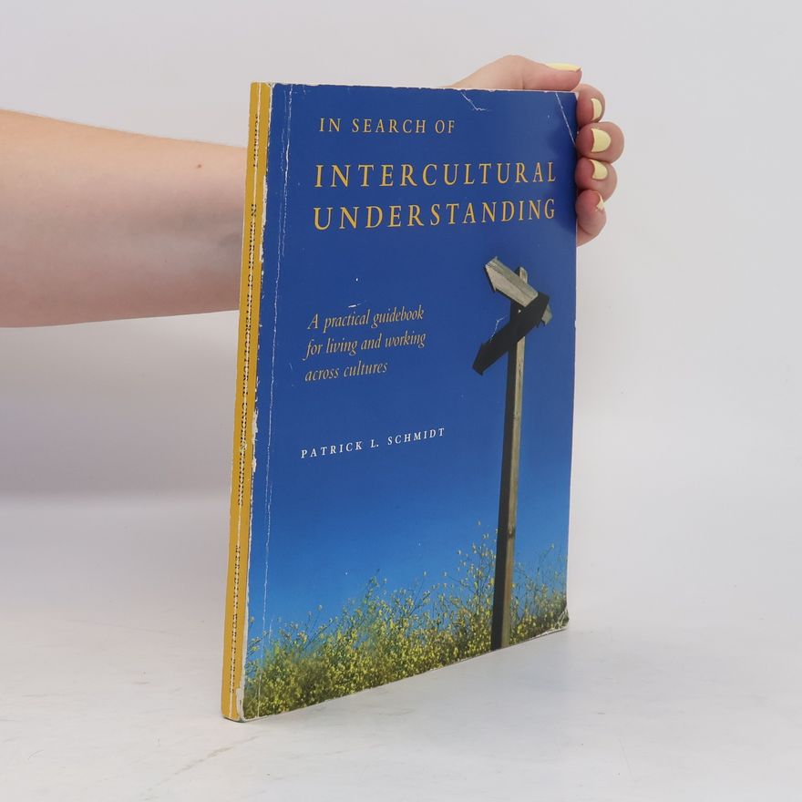 Patrick LeMont Schmidt In Search of Intercultural Understanding
