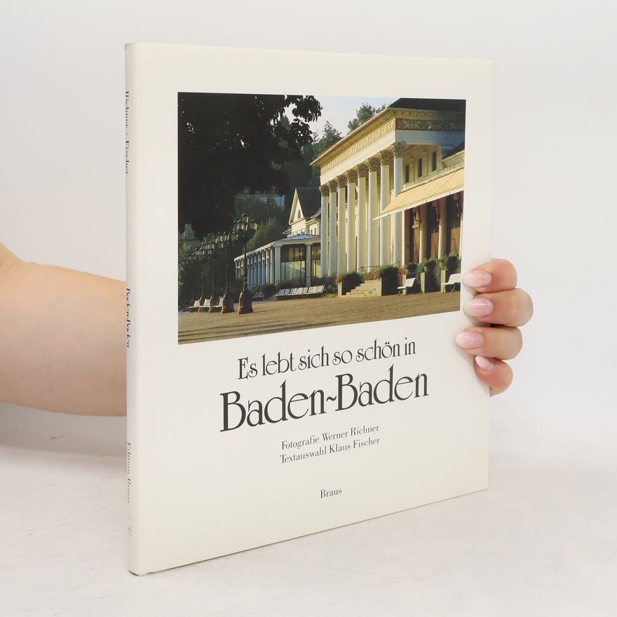 Werner Richner Es lebt sich so schön in Baden-Baden