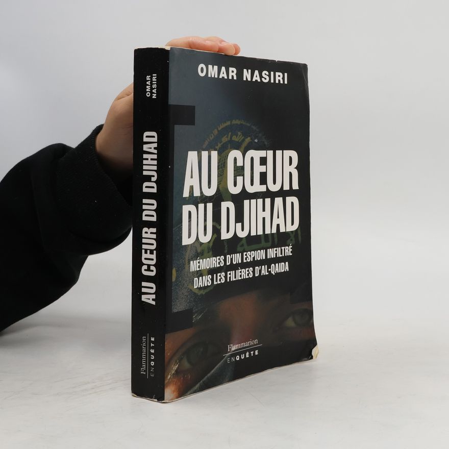 Omar Nasiri Enquête: Au coeur du djihad
