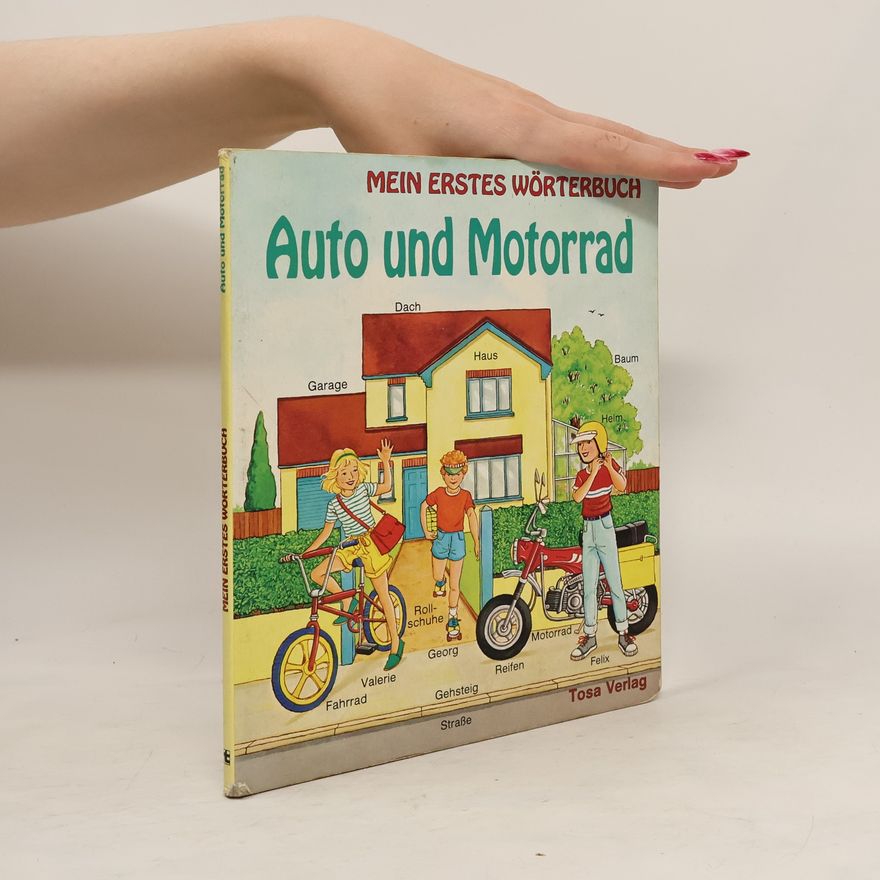 Gillian Hurry Mein erstes Wörterbuch. Auto und Motorrad