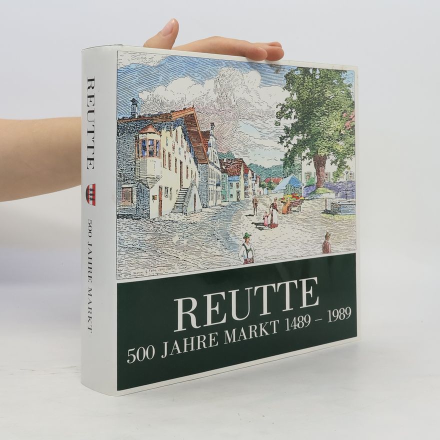 AA.VV. Reutte, 500 Jahre Markt, 1489-1989
