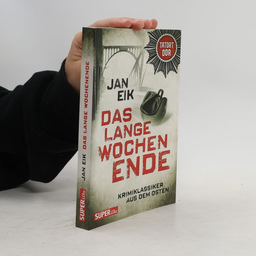 Jan Eik Das lange Wochenende