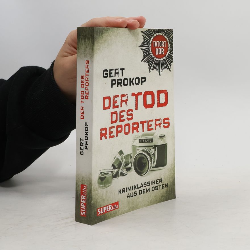 Gert Prokop Der Tod des Reporters