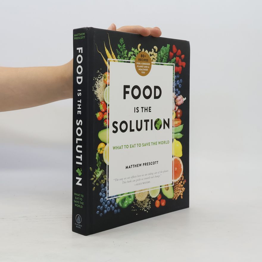 Matthew Prescott Food Is the Solution