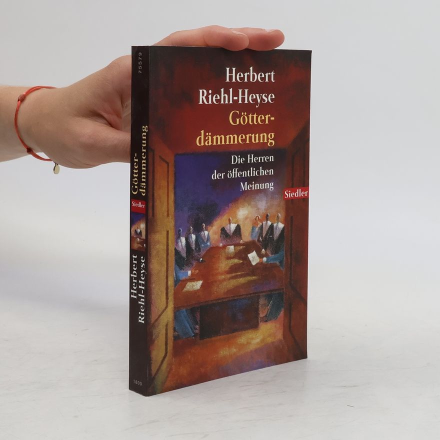 Herbert Riehl-Heyse Götterdämmerung