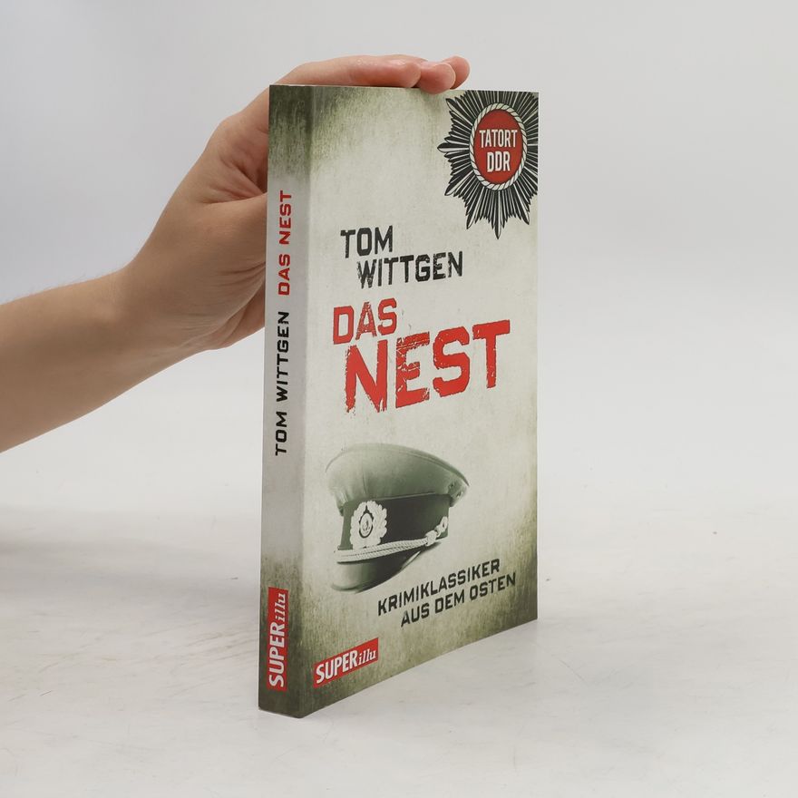 Tom Wittgen Das Nest