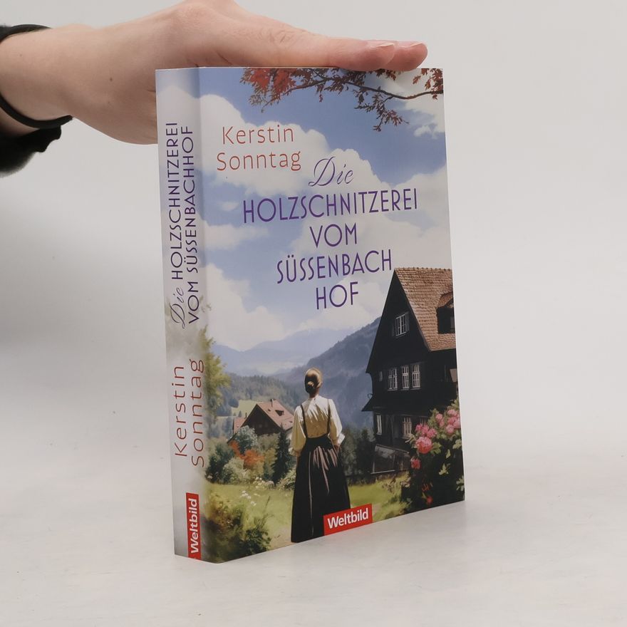 Kerstin Sonntag Die Holzschnitzerei vom Süssenbachhof