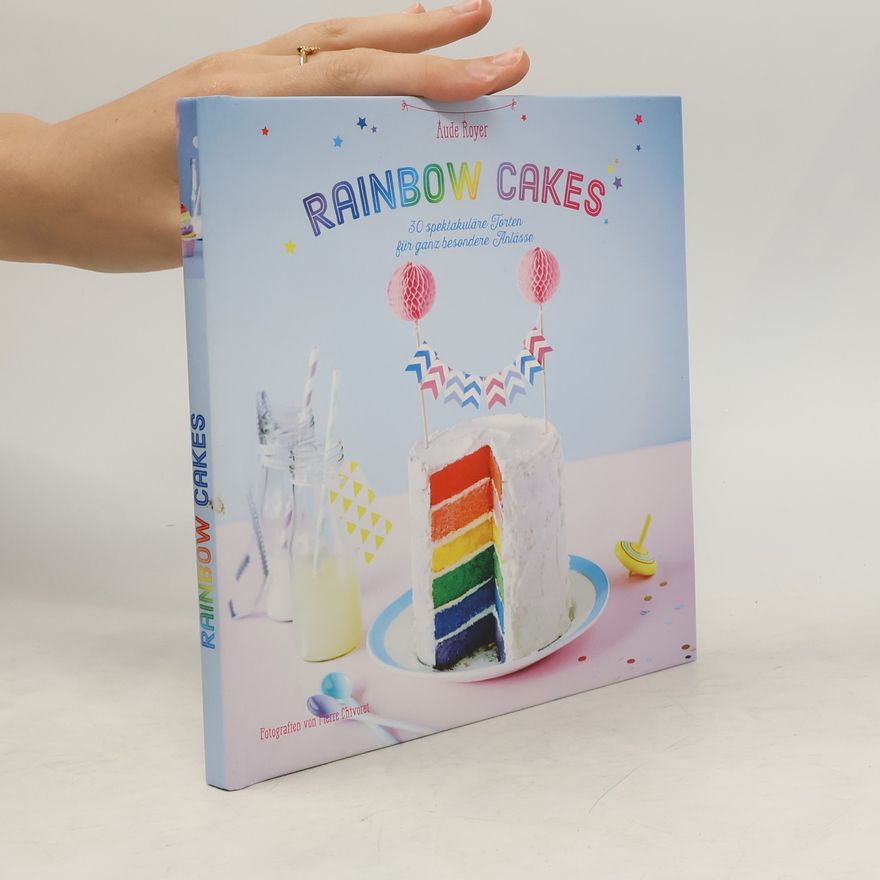Aude Royer Rainbow cakes