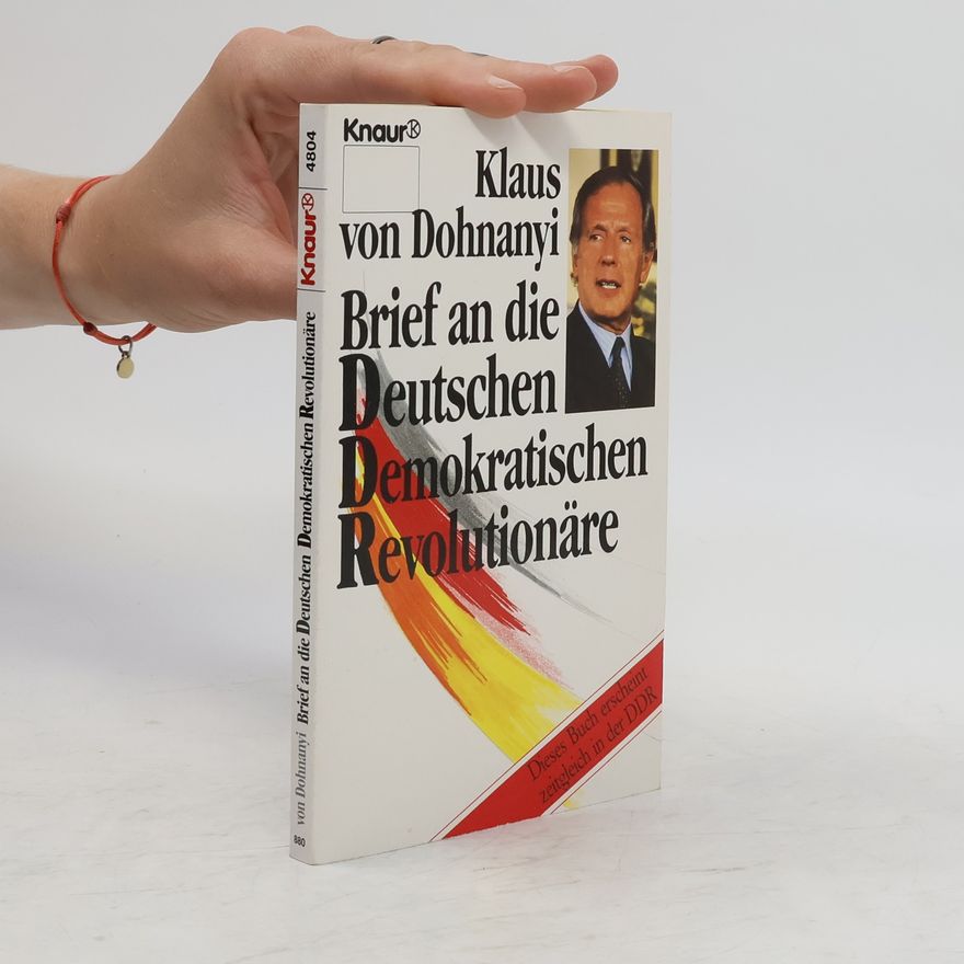 Klaus von Dohnanyi Brief an die deutschen demokratischen Revolutionäre