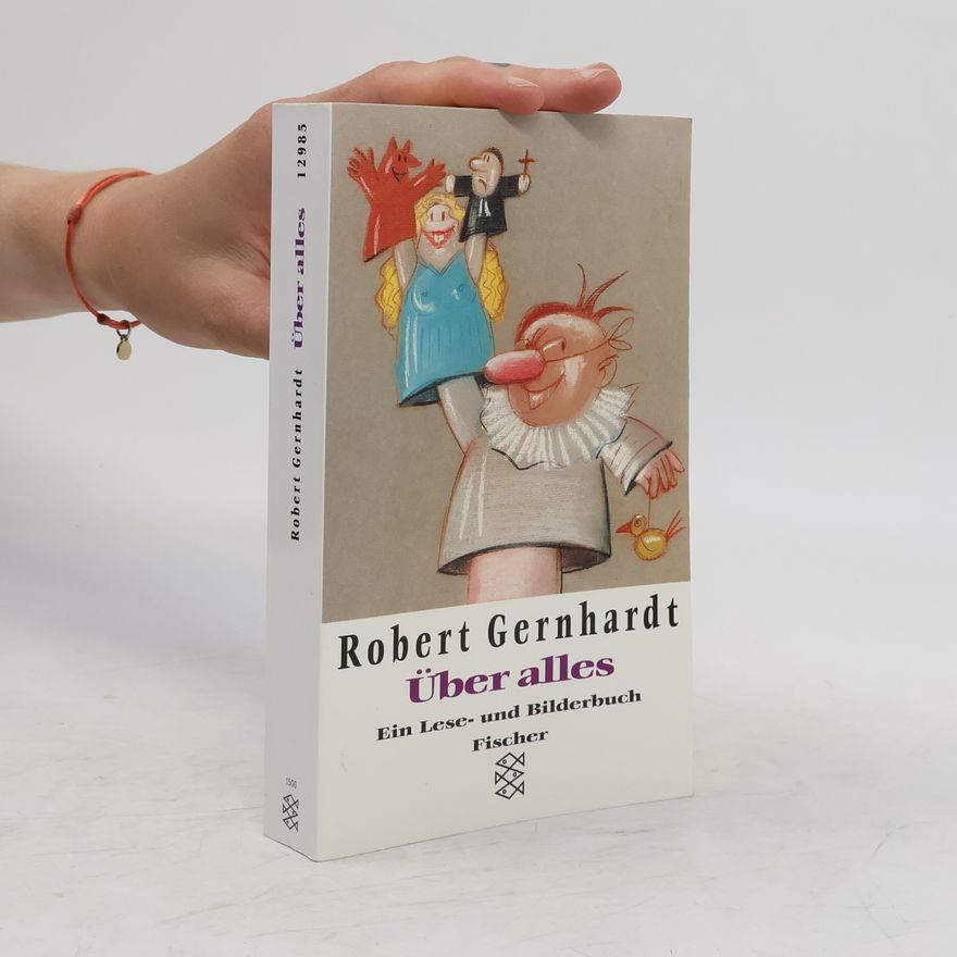 Robert Gernhardt Über alles