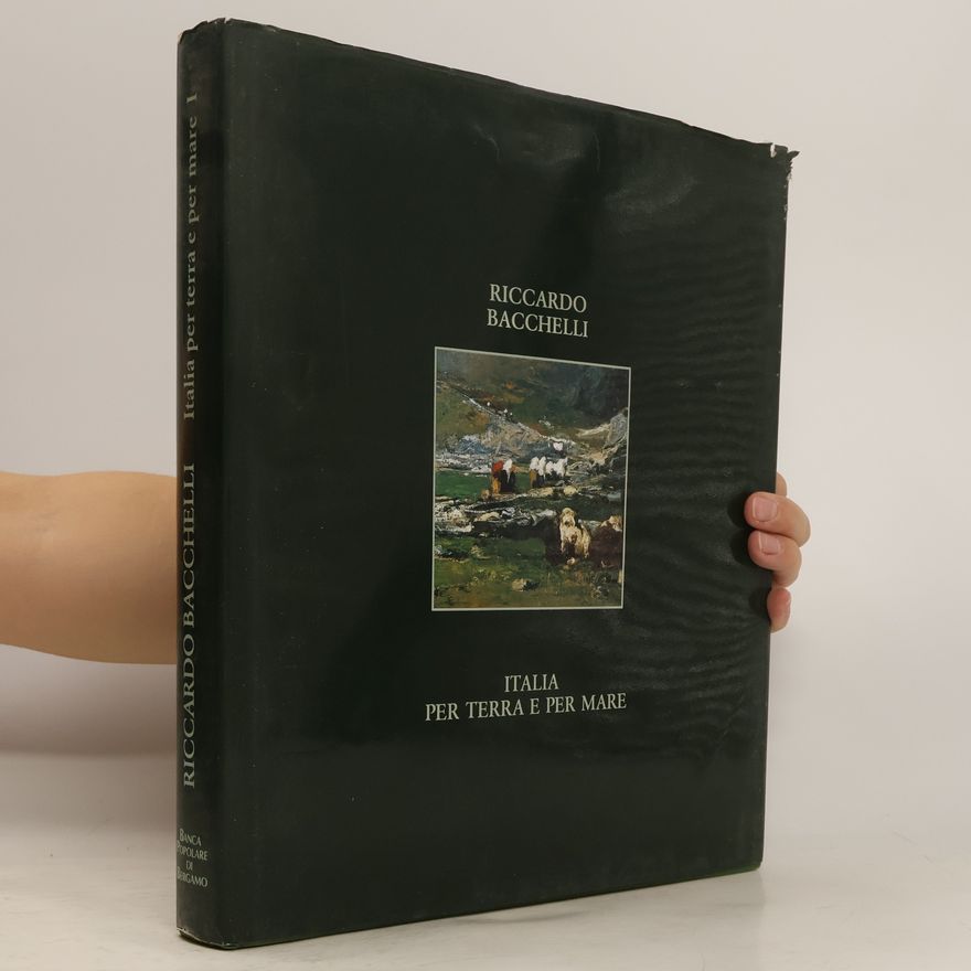 Riccardo Bacchelli Italia. Per terra e per mare