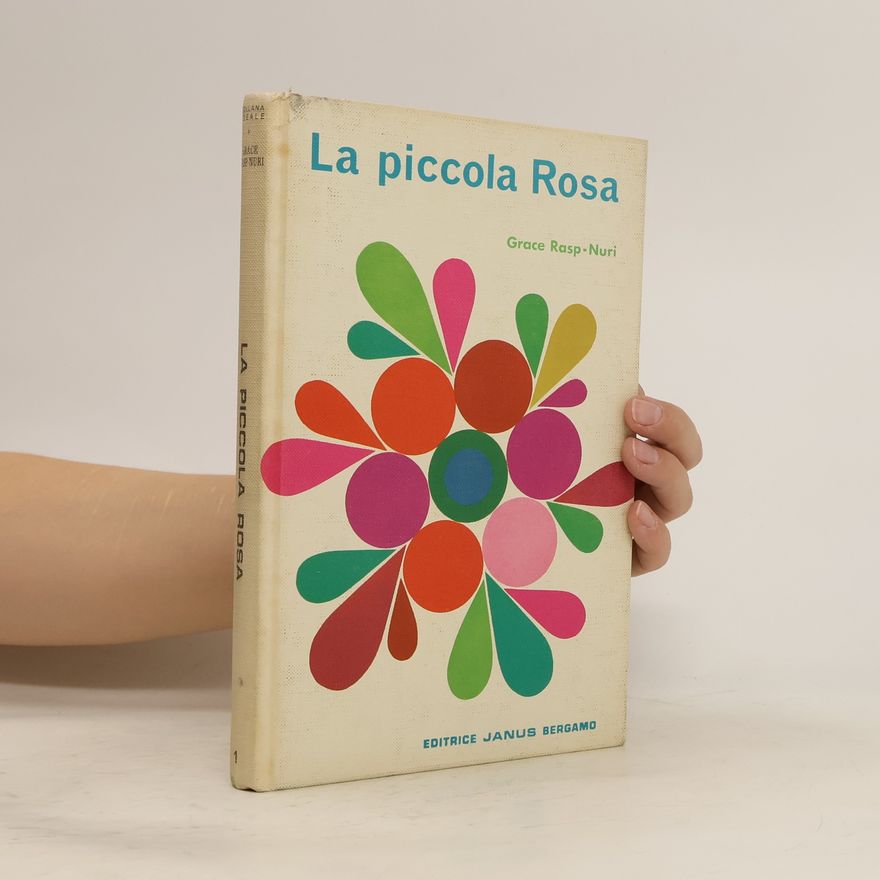Grace Rasp-Nuri La piccola Rosa