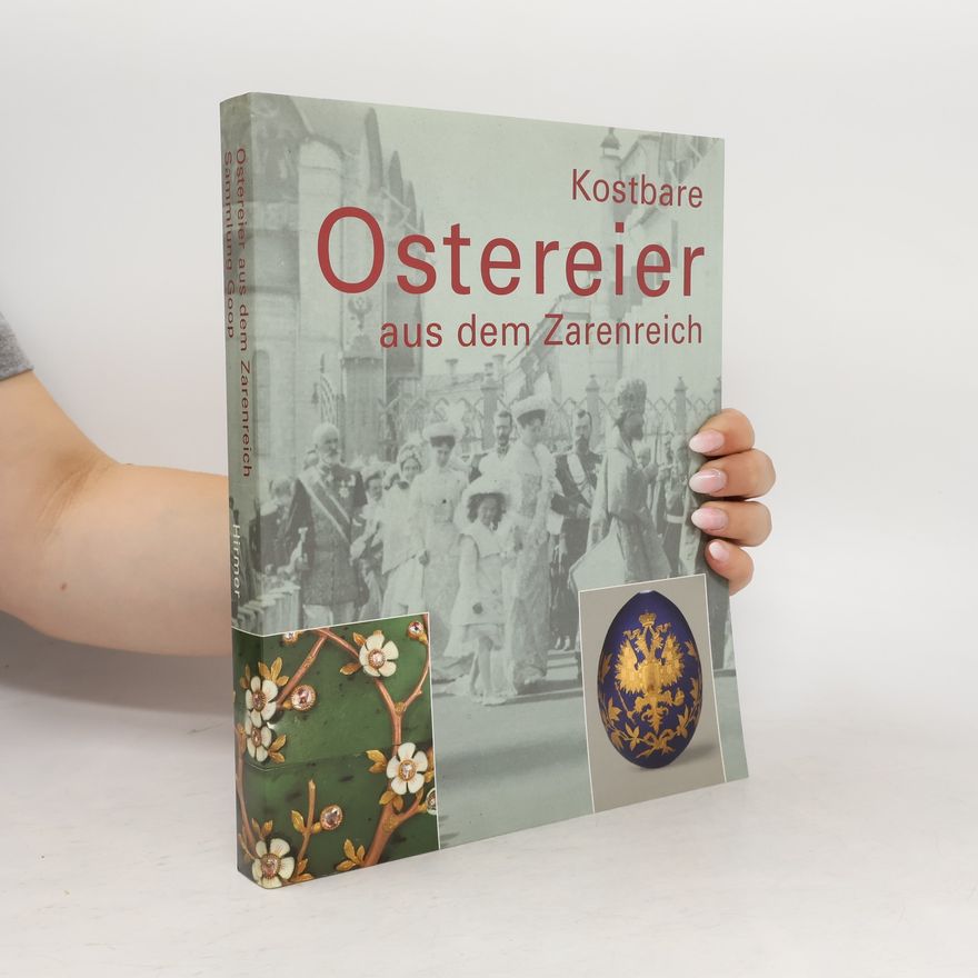 Aleksij Kostbare Ostereier aus dem Zarenreich