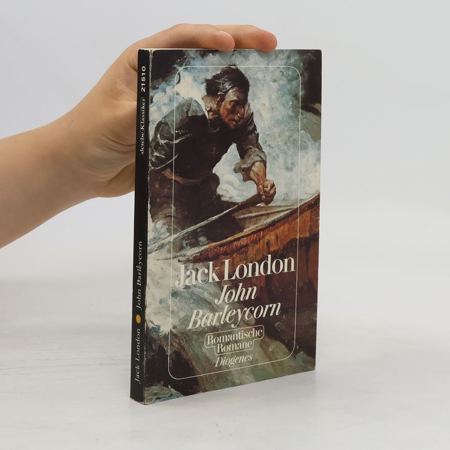 Jack London John Barleycorn oder der Alkohol