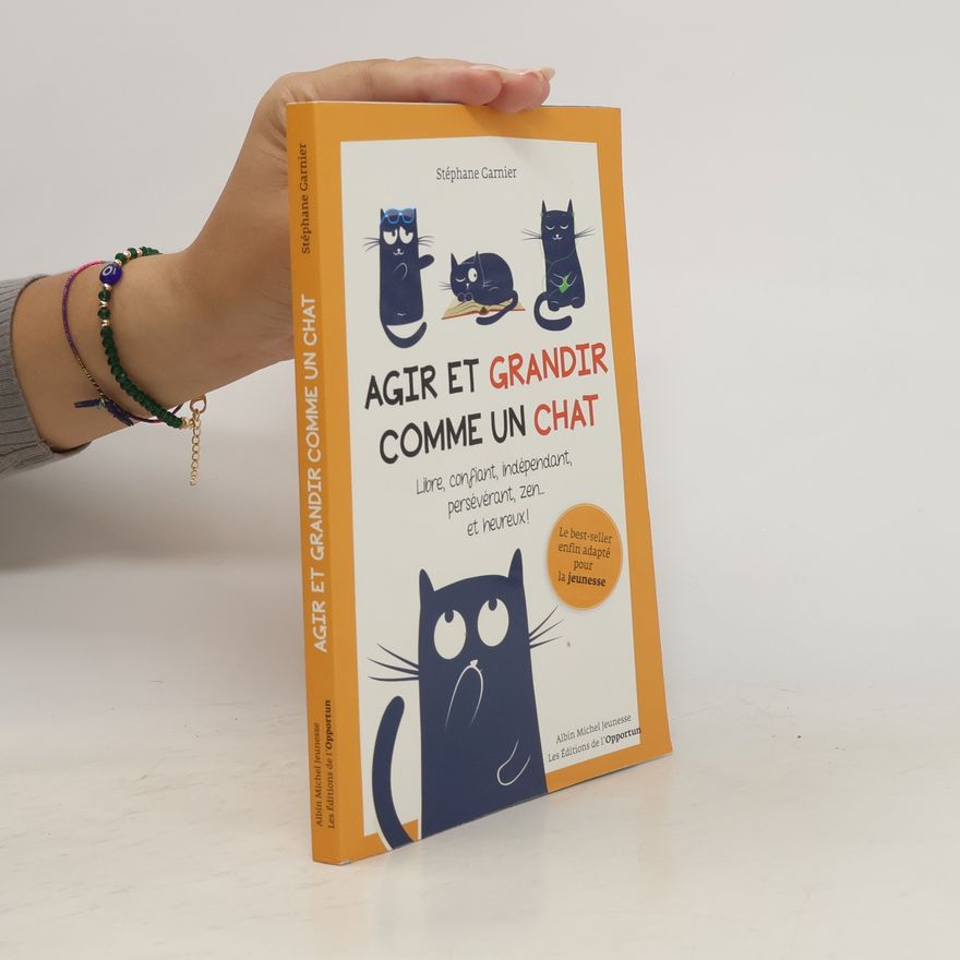 Stéphane Garnier Agir et grandir comme un chat