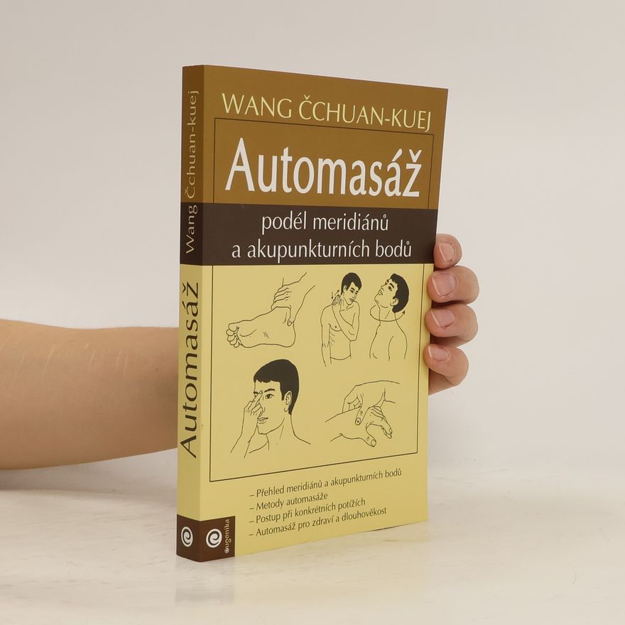 Zuzana Vihanová Automasáž podél meridiánů a akupunkturních bodů