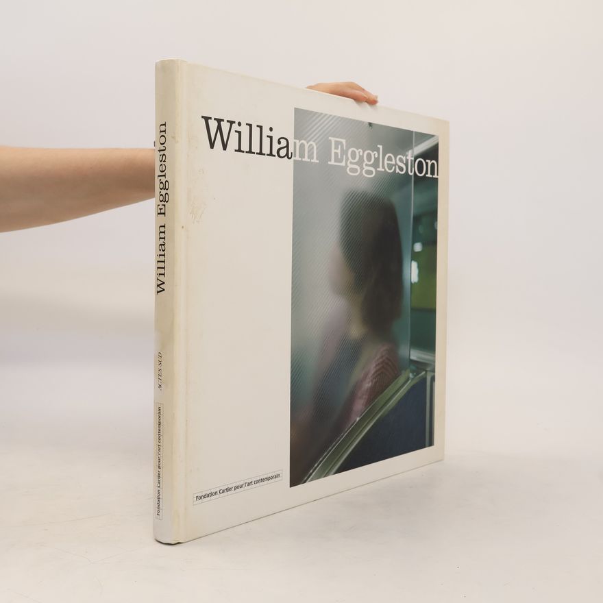 Larry Kazal Fondation Cartier pour l'art contemporain: William Eggleston