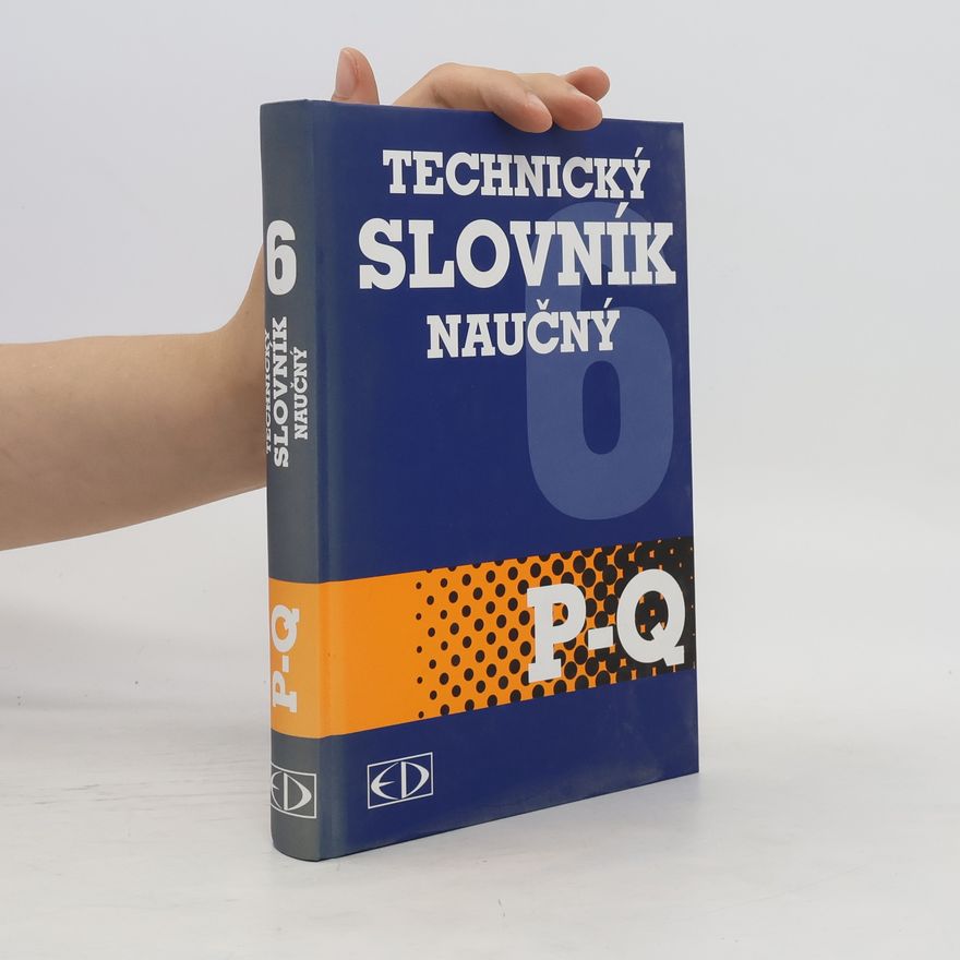 Kolektív autorov Technický slovník naučný P-Q
