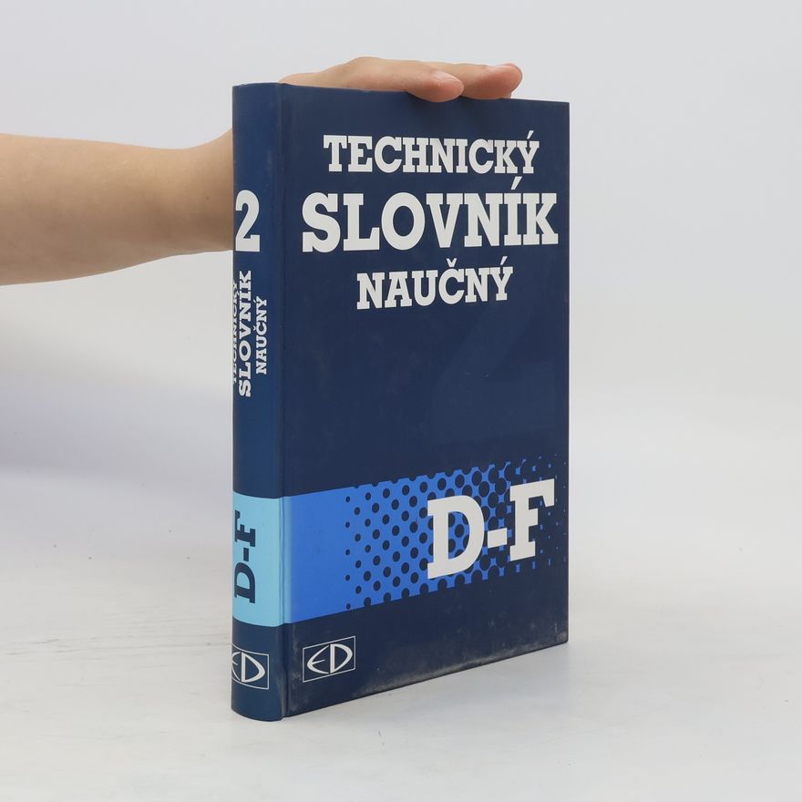 Kolektív autorov Technický slovník naučný D-F