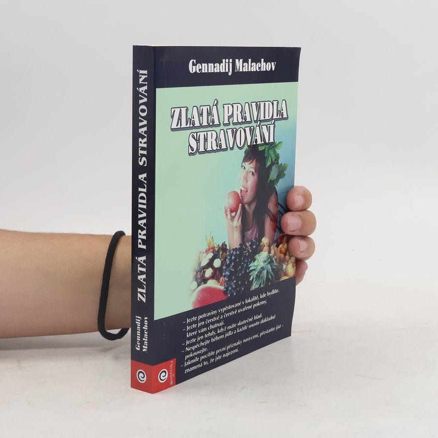 Gennady Malakhov Zlatá pravidla stravování