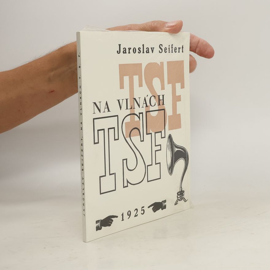 Jaroslav Seifert Na vlnách TSF