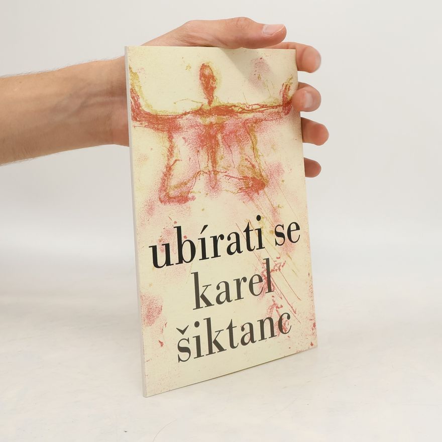 Karel Šiktanc Ubírati se