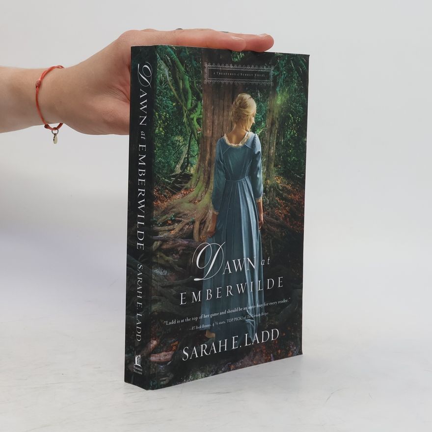 Sarah E. Ladd Dawn at Emberwilde