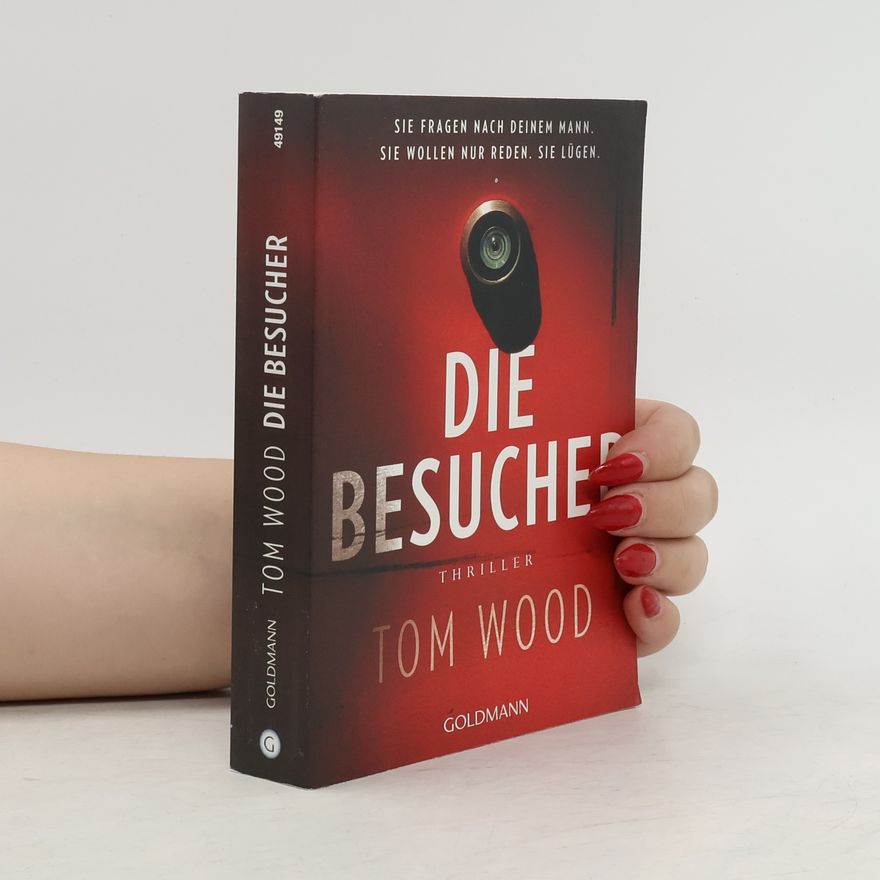 Tom Wood Die Besucher