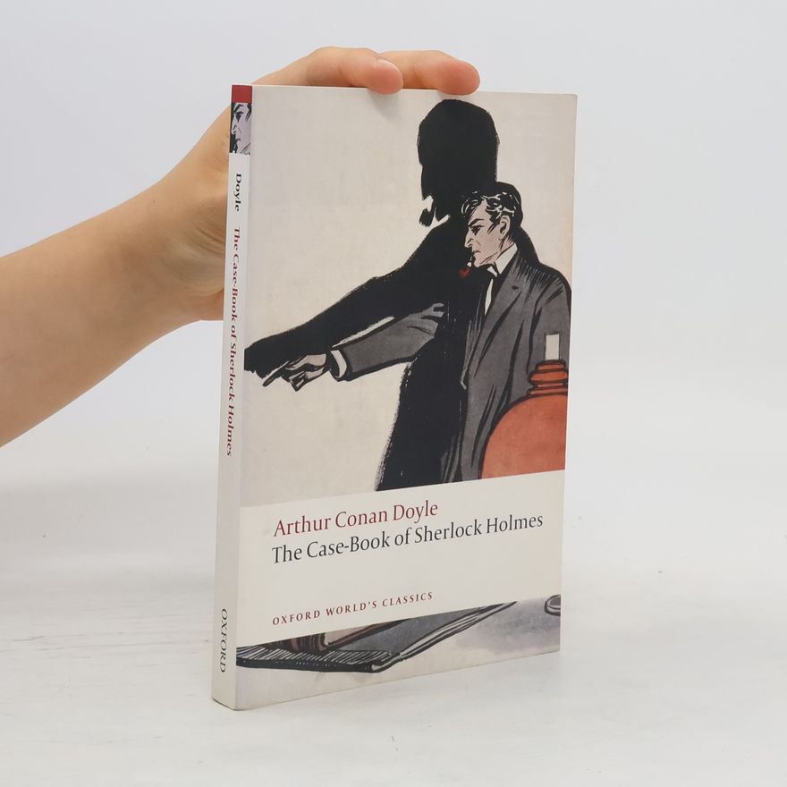 Arthur Conan Doyle The case-book of Sherlock Holmes