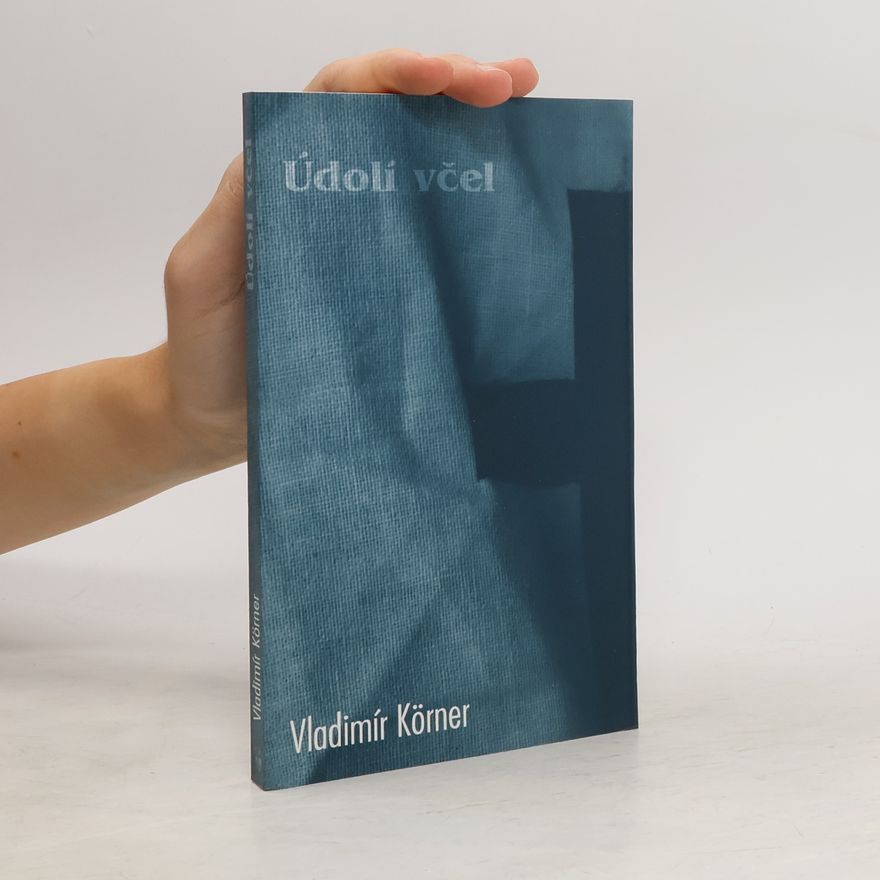 Vladimír Körner Údolí včel