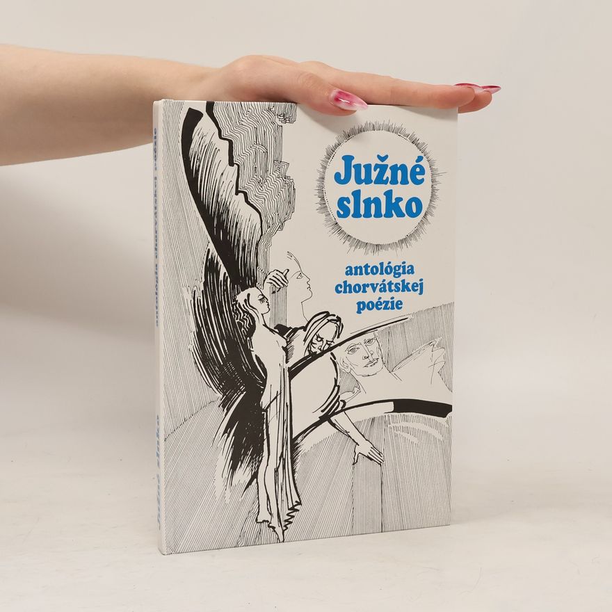 Ján Jankovič Južné slnko - antológia chorvátskej poézie