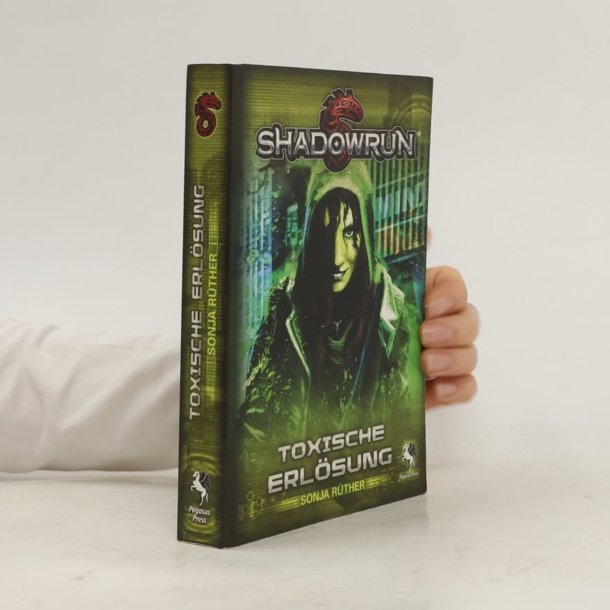 Sonja Rüther Shadowrun: Toxische Erlösung