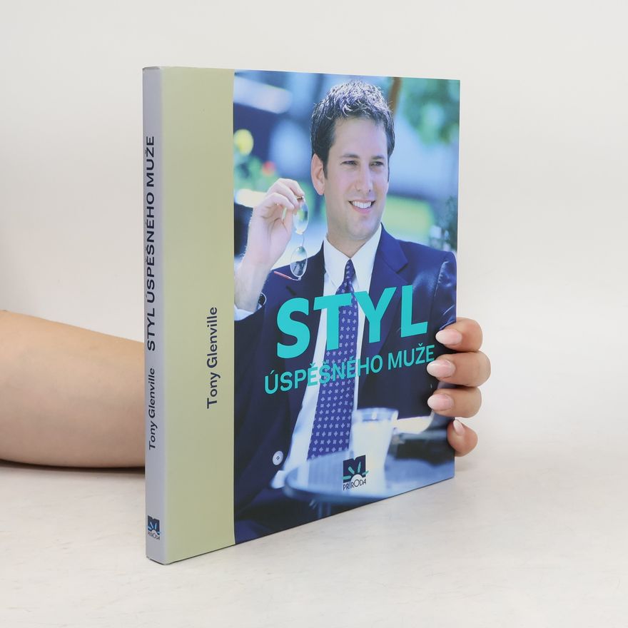 Tony Glenville Styl úspěšného muže