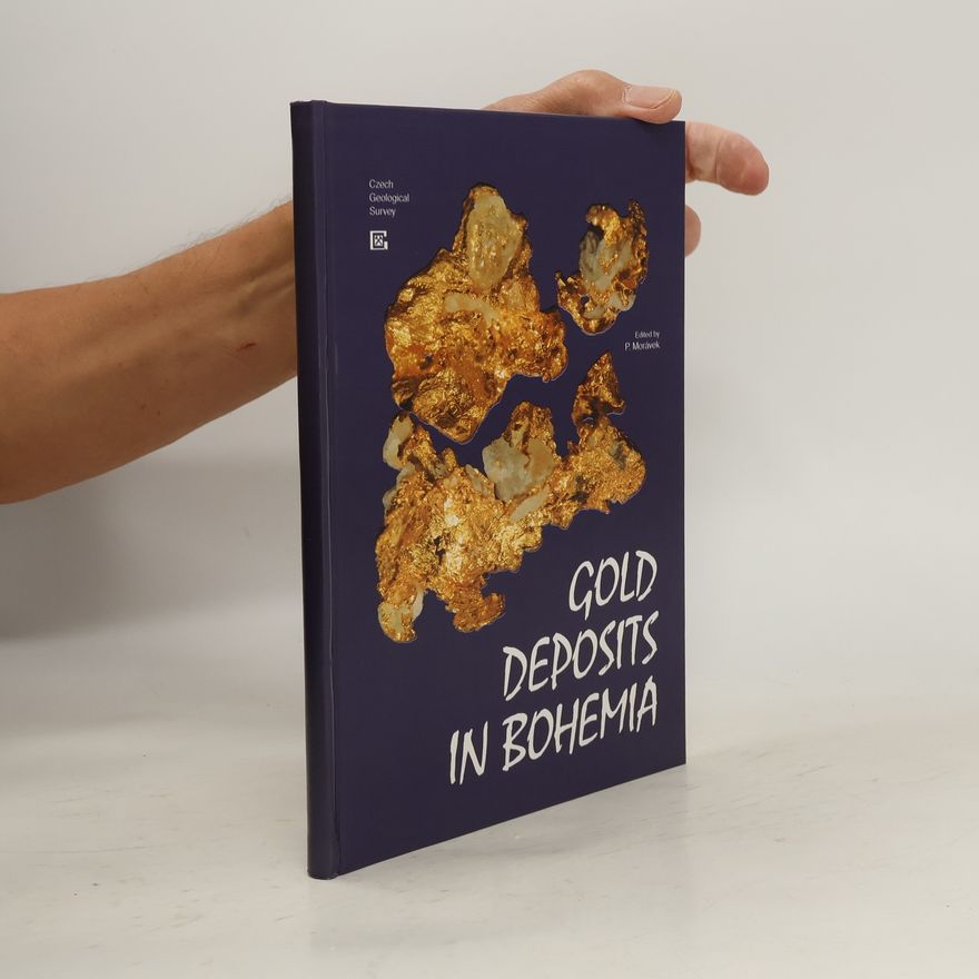 Petr Morávek Gold deposits in Bohemia