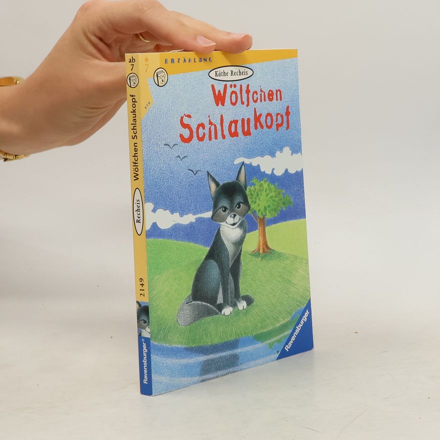 Käte Recheis Wölfchen Schlaukopf